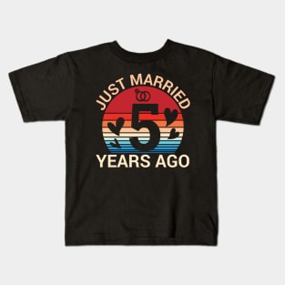 Just Married 5 Years Ago Husband Wife Married Anniversary Kids T-Shirt